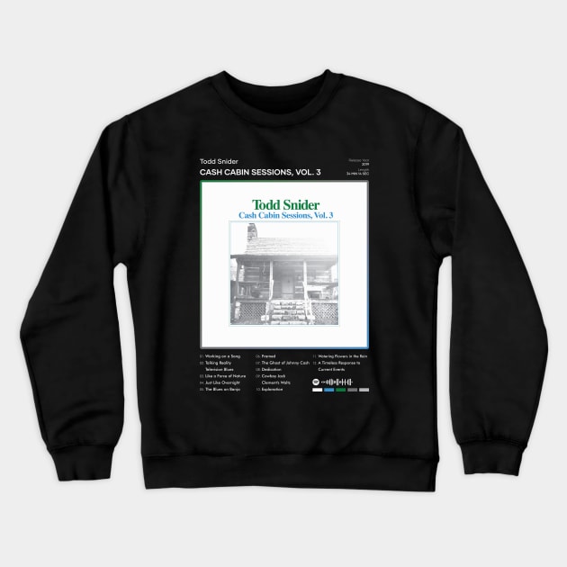 Todd Snider - Cash Cabin Sessions, Vol. 3 Tracklist Album Crewneck Sweatshirt by 80sRetro